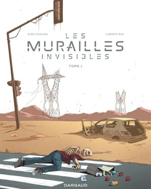 Les murailles invisibles - Tome 1