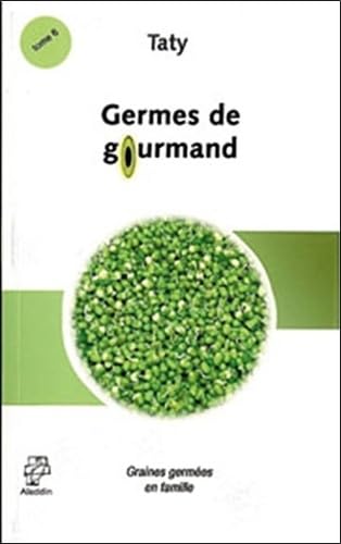 Germes de Gourmands - Le végétarisme idéal : des recettes à base de graines germées, adaptées aux goûts d'aujourd'hui incluant le tout-cru mais aussi des cuissons douces (vapeur, four doux) ou des cuissons au wok.
