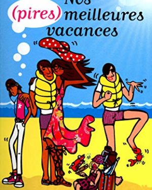 Nos (Pires) Meilleures Vacances - Tome 01