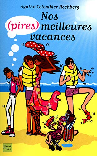 Nos (Pires) Meilleures Vacances - Tome 01