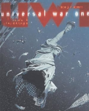 Universal War One, tome 4 - Le Déluge